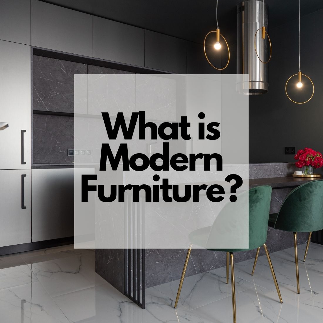 What is Modern Furniture?